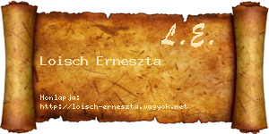 Loisch Erneszta névjegykártya